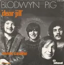 7inch Vinyl Single - Blodwyn Pig - Dear Jill