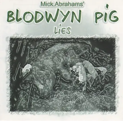 Blodwyn Pig - Lies