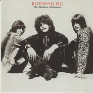 Blodwyn Pig - The Modern Alchemist