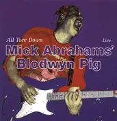 Blodwyn Pig - All Tore Down - Live
