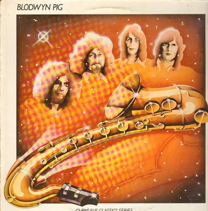 Blodwyn Pig - Chrysalis Classic Series