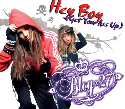 Blog 27 - Hey Boy (Get Your Ass Up)