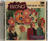 Blond - The Lilac Years
