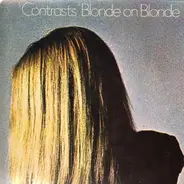 Blonde On Blonde - Contrasts