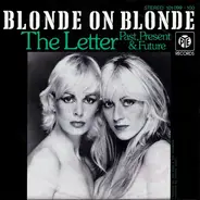 Blonde On Blonde - The Letter