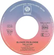 7inch Vinyl Single - Blonde On Blonde - The Letter