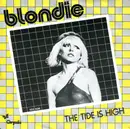 7inch Vinyl Single - Blondie - The Tide Is High