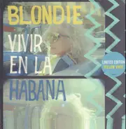 Blondie - Vivir En La Habana