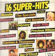 Blondie, Whispers, Slade a.o. - 16 Super-Hits