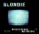 CD Single - Blondie - Nothing Is Real But The Girl