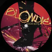 12inch Vinyl Single - Blondie - Good Boys (Remixes)