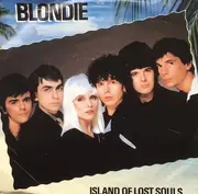 7inch Vinyl Single - Blondie - Island Of Lost Souls - Injection-moulded Labels