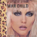 12'' - Blondie - War Child