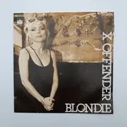 7inch Vinyl Single - Blondie - X Offender