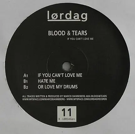 Blood & Tears - If You Can't Love Me