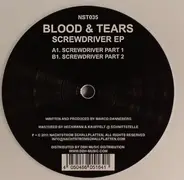 Blood & Tears - Screwdriver EP