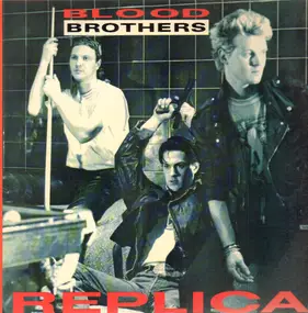 Blood Brothers - Replica