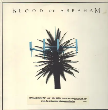 Blood Of Abraham - Velvet Glove Iron Fist / 99¢ Lighter