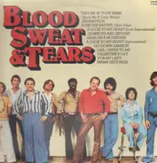 Blood, Sweat And Tears - Blood Sweat & Tears