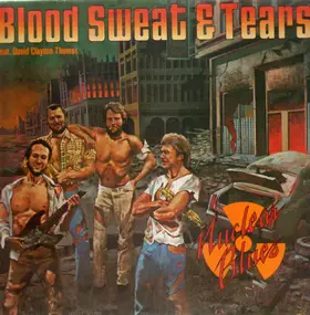 Blood, Sweat & Tears - Nuclear Blues