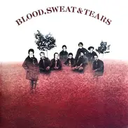 Blood, Sweat And Tears - Blood, Sweat & Tears