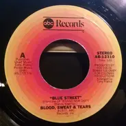 Blood, Sweat And Tears - Blue Street / Somebody I Trusted (Put Out The Light)