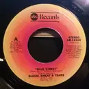 7inch Vinyl Single - Blood, Sweat And Tears - Blue Street / Somebody I Trusted (Put Out The Light)