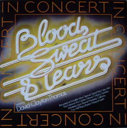 Blood, Sweat And Tears Featuring David Clayton-Thomas - In Concert