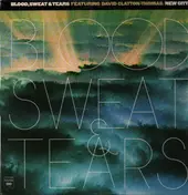 Blood, Sweat And Tears - New City