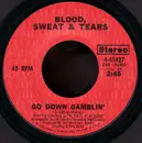 7inch Vinyl Single - Blood, Sweat And Tears - Go Down Gamblin' / Valentine's Day