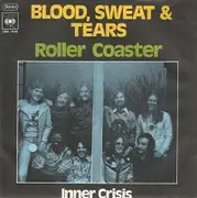 7inch Vinyl Single - Blood, Sweat And Tears - Roller Coaster / Inner Crisis