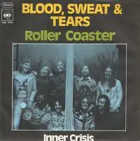 Blood, Sweat & Tears - Roller Coaster / Inner Crisis