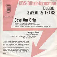 Blood, Sweat And Tears - Save Our Ship / Song For John