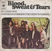 7inch Vinyl Single - Blood, Sweat And Tears - So Long Dixie  /  Kråkbegravningen (The Crow's Funeral)