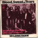7inch Vinyl Single - Blood, Sweat And Tears - So Long Dixie