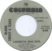 7inch Vinyl Single - Blood, Sweat And Tears - And When I Die / Lucretia Mac Evil