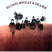 Blood, Sweat And Tears - Blood, Sweat And Tears