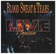 Blood, Sweat And Tears - Live & Improvised