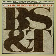 LP - Blood, Sweat & Tears, Blood, Sweat And Tears - Classic B, S & T