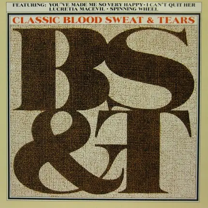 Blood, Sweat & Tears, Blood, Sweat And Tears - Classic B, S & T