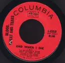 7'' - Blood, Sweat And Tears - And When I Die