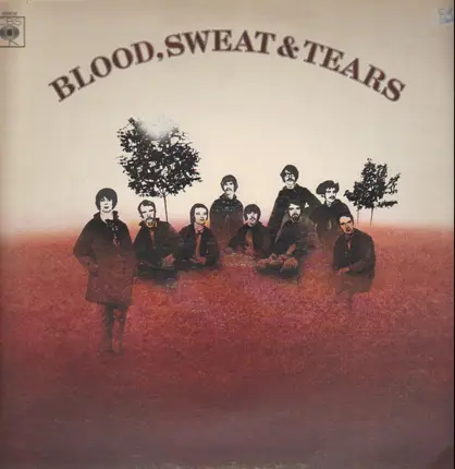 Blood, Sweat And Tears - Blood, Sweat And Tears