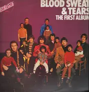 Blood, Sweat And Tears - The First Album