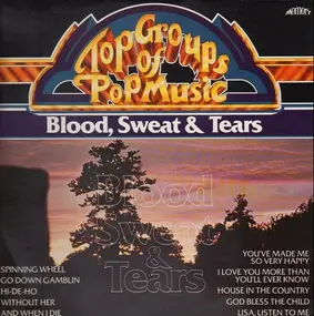 Blood, Sweat & Tears - Top Groups Of Pop Music