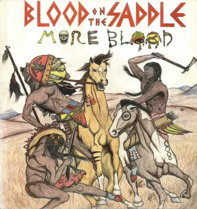 Blood On The Saddle - More Blood