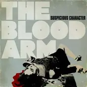 The Blood Arm - SUSPICIOUS CHARACTER -1