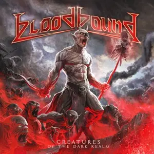 Bloodbound - Creatures Of The Dark Realm (gtf.Oxblood Lp)