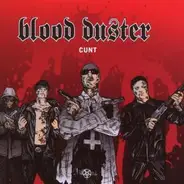 Blood Duster - Cunt