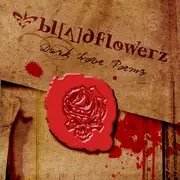 CD - Bloodflowerz - Dark Love Poems - Slipcase