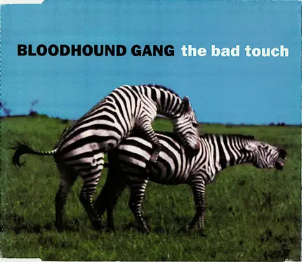 Bloodhound Gang - The Bad Touch